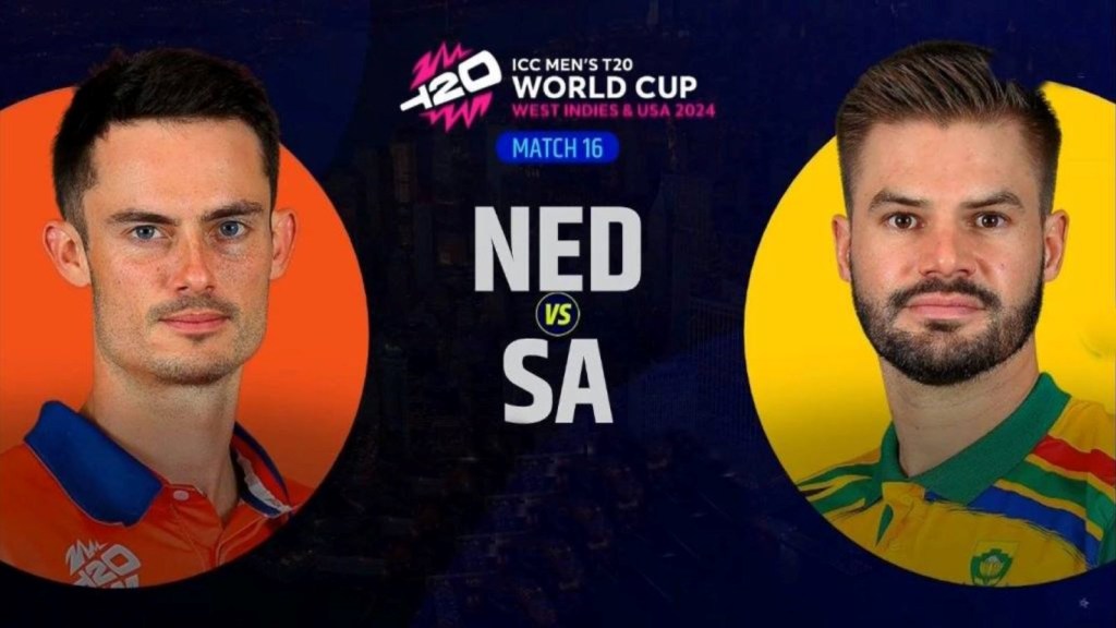 NED vs SA, T20 World Cup 2024 | નેધરલેન્ડની હાર, દક્ષિણ આફ્રિકાની ચાર વિકેટથી જીત