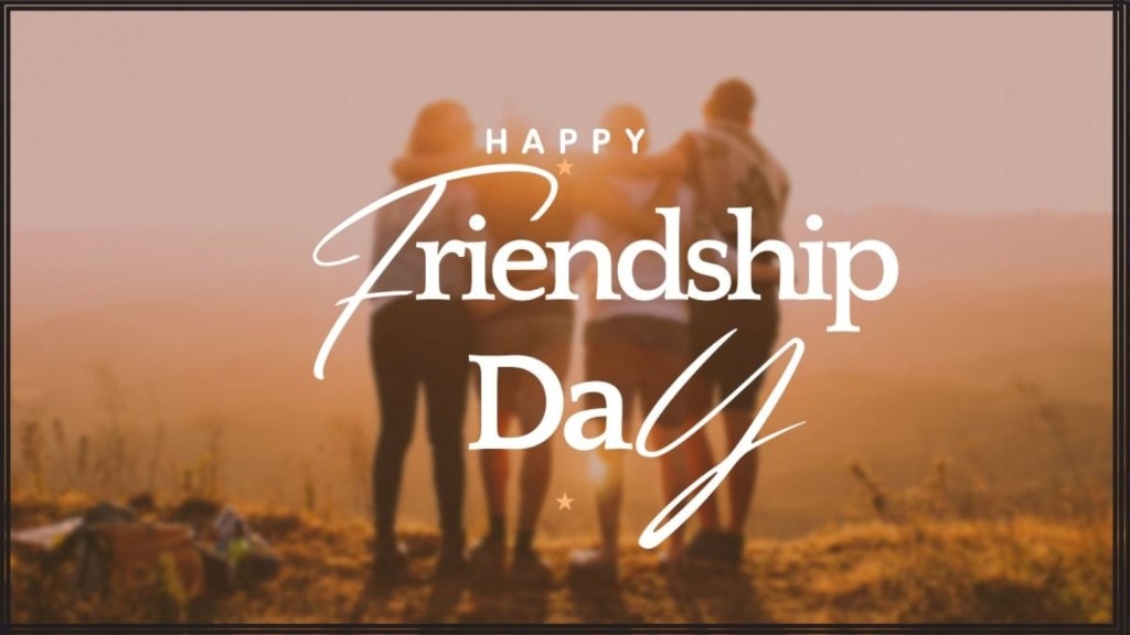 Friendship Day 2024 : ફ્રેન્ડશીપ ડે ઓગસ્ટના પ્રથમ રવિવારે જ કેમ મનાવવામાં આવે છે? જાણો મિત્રતા દિવસનો ઇતિહાસ