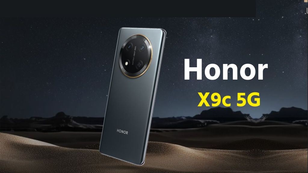 Honor X9c 5G Launch: 108MP કેમેરો અને 6600mAh બેટરી સાથે 5G સ્માર્ટફોન લોન્ચ, ઇન્સ્ટન્ટ ડિસ્કાઉન્ટ પણ મળશે