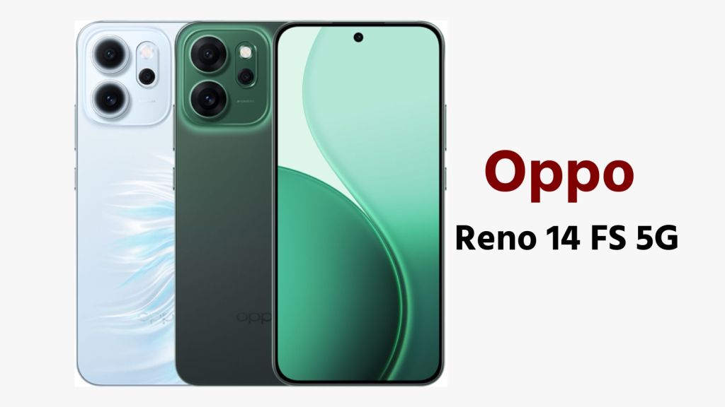 Oppo Reno 14 FS 5G લોન્ચ, 50MP કેમેરા 6000mAh બેટરી અને ઘણા AI ફીચર્સ
