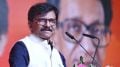 sanjay raut | sanjay raut Shiv Sena Leader | Shiv Sena UBT